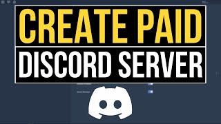 How to Create Paid Discord Server  Community  Monthly Discord Membership 2024