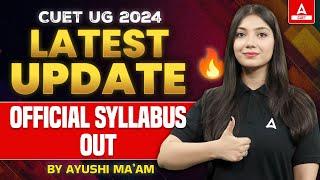 CUET NEW Syllabus 2024 Out   All Domains Complete Details  CUET Official Update
