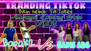 TikTok Dance Always Loving You