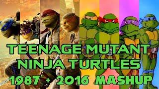 Teenage Mutant Ninja Turtles 1987 + 2016 Mashup