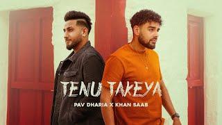 TENU TAKEYA ‹ Pav Dharia x Khan Saab › Vicky Sandhu • Rohit Negah • Savvy Singh