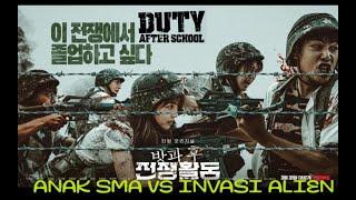 Duty After School  Tanpa Orang Dewasa Anak-anak SMA Perangi Alien