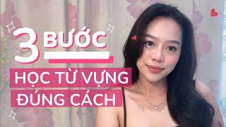 Cách học từ vựng tiếng Anh hiệu quả  Hướng dẫn 3 bước tự học