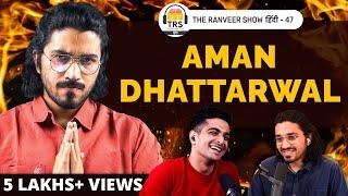 Aman Dhattarwal & BeerBiceps On Love Life & Future Plans  The Ranveer Show हिंदी 47