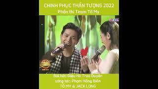 Tố My-Jack Long song ca thật tình cảm trong Chinh Phục Thần Tượng️