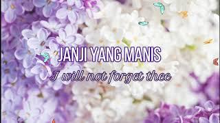 Janji Yang Manis  I will Not Forget Thee