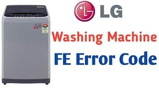 Lg Washing Machine FE Error Code  Washing Machine Error Code  LG Washing Machine Error Code 