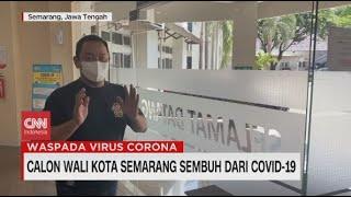 Calon Wali Kota Semarang Sembuh dari Covid-19