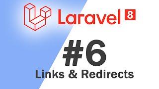 #06 Laravel 8 PHP Framework Basics  Links & Redirects  Quick programming tutorial