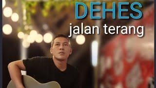 DEHES jalan terang cover by rukma naufal