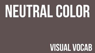 Neutral Color defined - From Goodbye-Art Academy