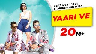 Yaari Ve  Meet Bros  Lauren Gottlieb  Prakriti Kakar  Adil Shaikh  Latest Songs