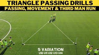 Triangle Passing Drills For SoccerFootball  Passing Movement & Third Man Run  5 Variation 