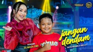 JANGAN DENDAM - Tasya Rosmala Adella - OM ADELLA