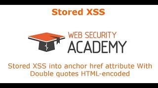 Lab Solution  Stored XSS into anchor href attribute with double quotes HTML-encoded