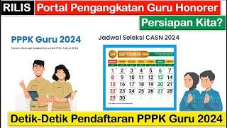 RILIS Portal Pengangkatan Guru Honorer Menjelang Dibuka Pendaftaran PPPK Guru 2024  Persiapan Kita?