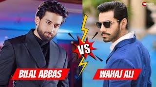 Bilal Abbas Vs Wahaj Ali Comparison  Who Is More Handsome??