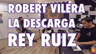 Robert Vilera La Descarga Feat. Rey Ruiz  Mi Media Mitad