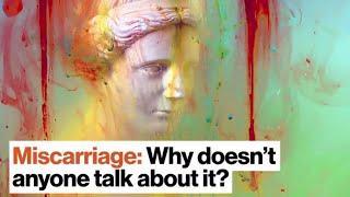 Miscarriage Why doesn’t anyone talk about it?  Ariel Levy