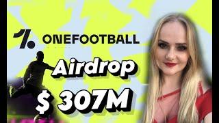 OneFootball Airdrop $307M инвест Как Получить бесплатные криптовалюты