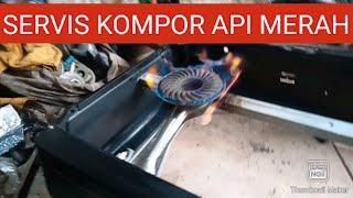 SERVIS KOMPOR GAS API MERAH 712 BGX