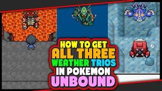 Pokemon Unbound Legendary Locations-All Hoenn Weather Trios Primal Groudon Kyogre and Mega Rayquaza