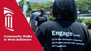 West Baltimore Community Walk with the UMB Community Engagement Center