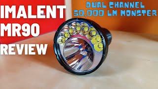 Imalent MR90 Review - Dual channel 50000 lm Monster Flood + Throw