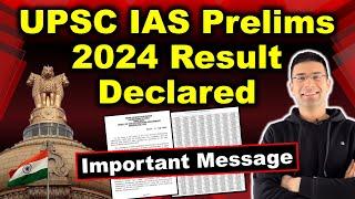 UPSC IAS Prelims 2024 Result Declared  Important Message For Aspirants  Gaurav Kaushal
