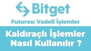 Bitget Futures Kaldıraçlı İşlemler Nasıl Kullanılır ? Long-Short Pozisyon