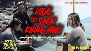 RITUAL 7 SUMUR KARANG HAWU  KITA PUNYA CERITA  FASS ENTERTAIN