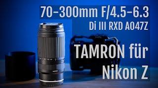 Review – TAMRON 70-300mm F4.5-6.3 Di III RXD A047Z für Nikon Z – Test – Objektivtest Deutsch