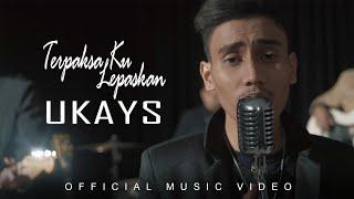 Ukays - Terpaksa Ku Lepaskan Penyanyi Sebenar Official Music Video