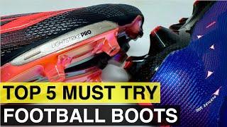 Top 5 MUST TRY football boots in 2024