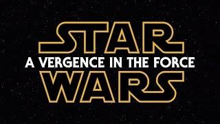 Star Wars A Vergence in the Force Episodes I-III Fanedit