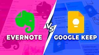 Evernote Vs Google Keep  Choosing the Right Note-Taking App