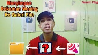 Cara Menyimpan Hasil Rekaman Video Karoke Wesing Ke Galeri 1000 % BERHASIL