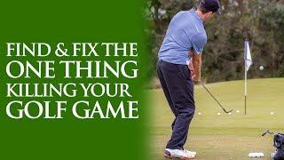 FIND & FIX the ONE Thing Killing Your Golf SCORES HANDICAP & GAME