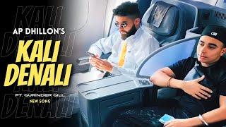 AP Dhillon - Kali Dunali New Song Gurinder Gill  Shinda Kahlon  AP Dhillon New Song