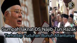 Sumpah laknat DS Najib Tun Razak Terhadap Tuduhan B*nuh Altantuya