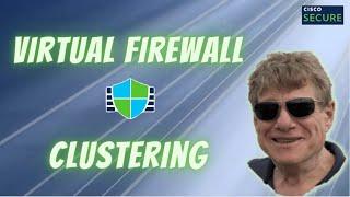 Cisco Secure Firewall 7.2 Release - Virtual Firewall Clustering