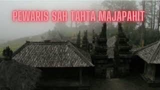 Pewaris Sah Tahta Majapahit bagian 2