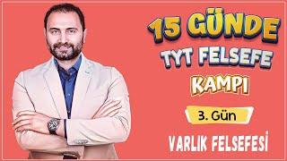 Varlık Felsefesi  15 Günde TYT Felsefe Kampı 3.Gün  TYT 2025 