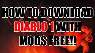 How to download Diablo 1 with mods for free