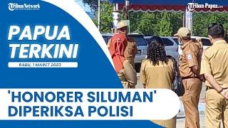 PAPUA TERKINI - 32 Honorer Siluman Papua Barat Digulung Polisi Pemalsuan Dokumen?