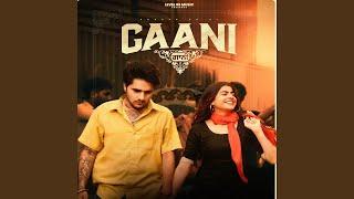 Gaani feat. Maahi Sharma