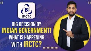 What is happening with IRCTC? Big decision by Indian Railway  IRCTC Latest News