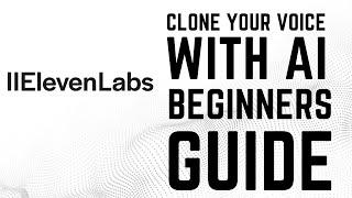 How to clone your voice with AI - Complete Beginners Guide Eleven Labs