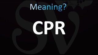 Meaning of CPR Medical Abbreviation