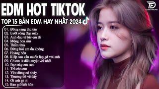 Thu Sang Đông Tàn Remix  BXH Nhạc Trẻ Remix Hay Nhất - Top 15 Bản EDM TikTok Hot Trend 2024